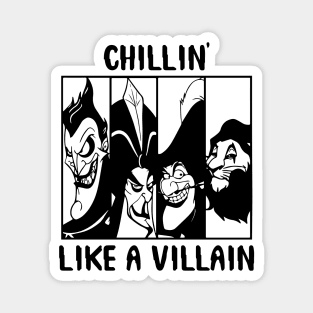 Chillin' Like a Villain Magnet