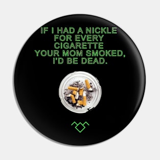 If I Had A Nickle Pin