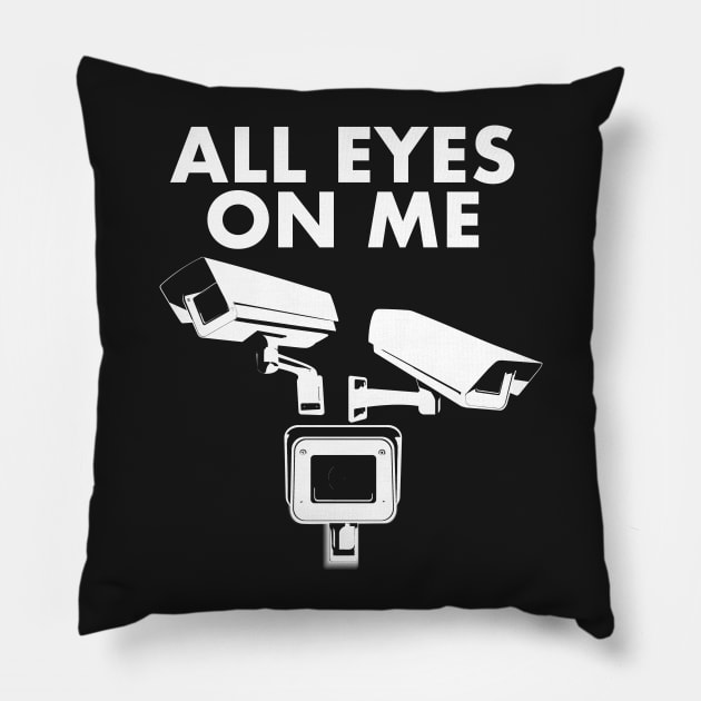 All Eyes On Me Pillow by UNDERGROUNDROOTS