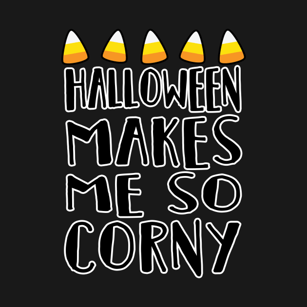 Halloween Makes Me So Candy Corny Halloween Costume by charlescheshire