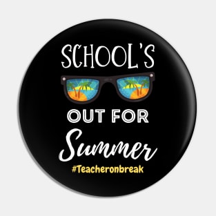 School Is Out For Summer, Teacher On Break Retro Sunglasses Teacher Summer Vacation Gift Pin