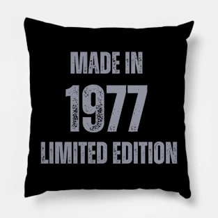 Vintage Made in 1977 , Limited Edition  , Gift for Mom Dad Birthday Pillow