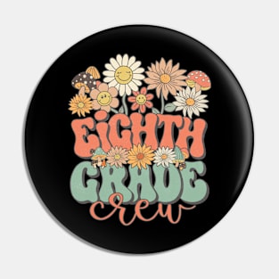 Eighth Grade Crew Retro Groovy Daisy Back To School Funny Teacher Girls Pin