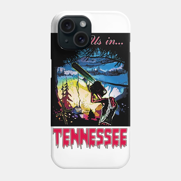 Join ussss in Tennessee! Phone Case by RocketPopInc