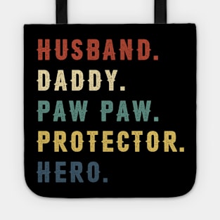 Husband Daddy Paw Paw Protector Hero Dad Gift Fathers Day Tote