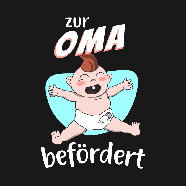 Zur Oma befördert by Foxxy Merch