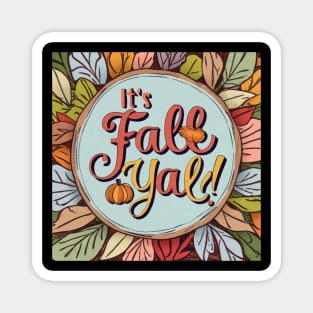 It's Fall, Y'All! Autumnal Allure Magnet