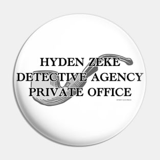 Hyden Zeke Detective Agency Pin