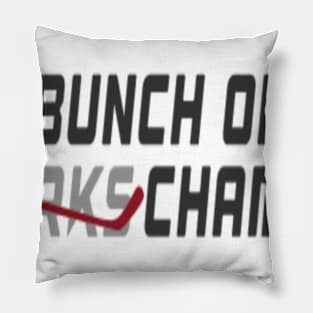 Bunch of Jerks Champs Hockey Pillow