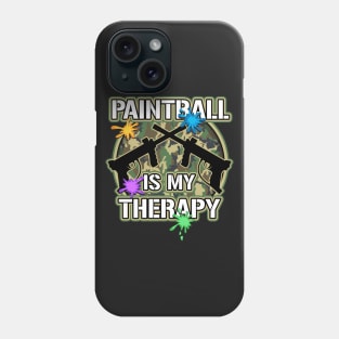 Paintball Is My Therapy Phone Case