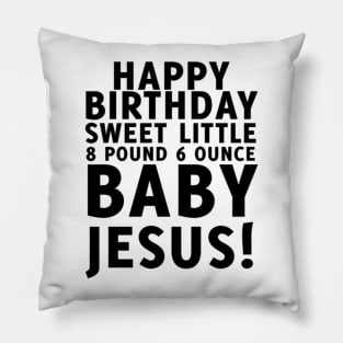 Happy Birthday Jesus Pillow