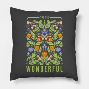 You Are Wonderful, Floral No. 22322 Pillow