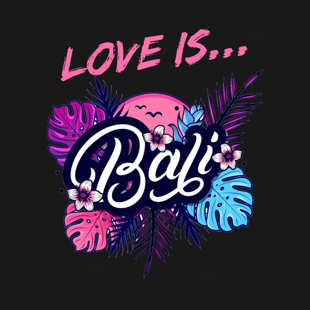 Love Is Bali by victoriashel