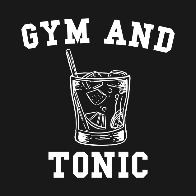 Gym and Tonic by Brobocop