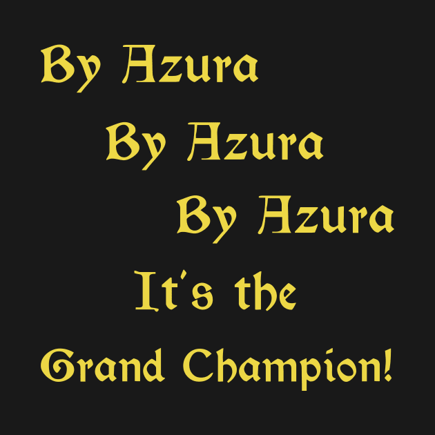 By Azura it's the Grand Champion! by AshStore