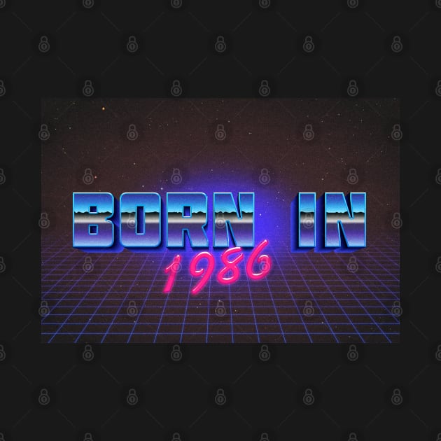 Born In 1986 ∆∆∆ VHS Retro Outrun Birthday Design by DankFutura