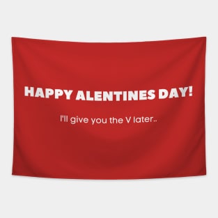 Happy Alentines Day! I'll give you the V later Tapestry