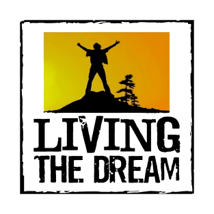 Living The Dream T-Shirt