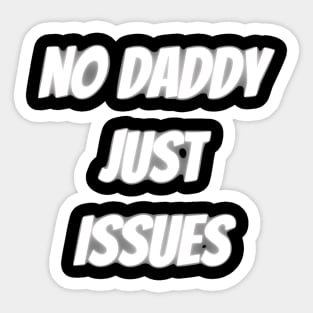 Daddy Issues Song Plaque Drawing Sticker for Sale by bestshowsticker