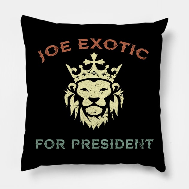 JOE EXOTIC FOR PRESIDENT Pillow by JeanettVeal