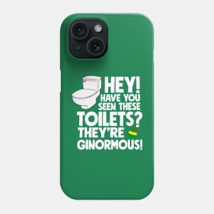 Hey! Have you seen these toilets? They're ginormous Phone Case