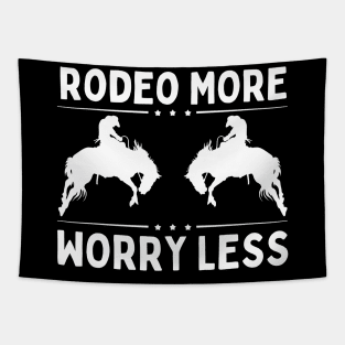 Rodeo More Worry Less Tapestry