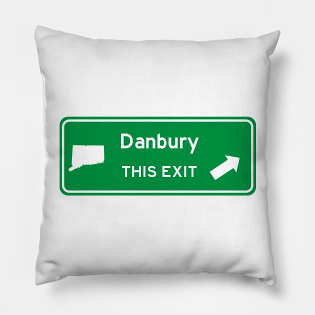 Danbury, Connecticut Highway Exit Sign Pillow by Starbase79