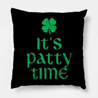 It's Patty Time St. Patrick's Day Pillow