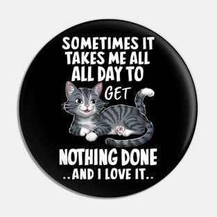 Lazy Day Cat Tee: Procrastination Pride Pin