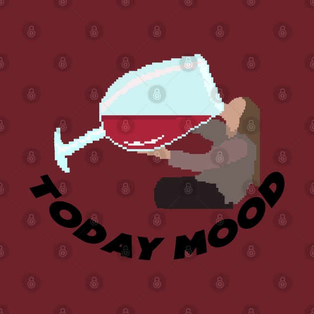 WİNE TODAY MOOD - Pixelart by nurkaymazdesing