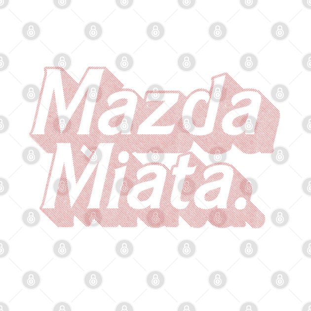 Miata Is Always The Answer - Awesome Mazda Miata/MX-5 gift by DankFutura