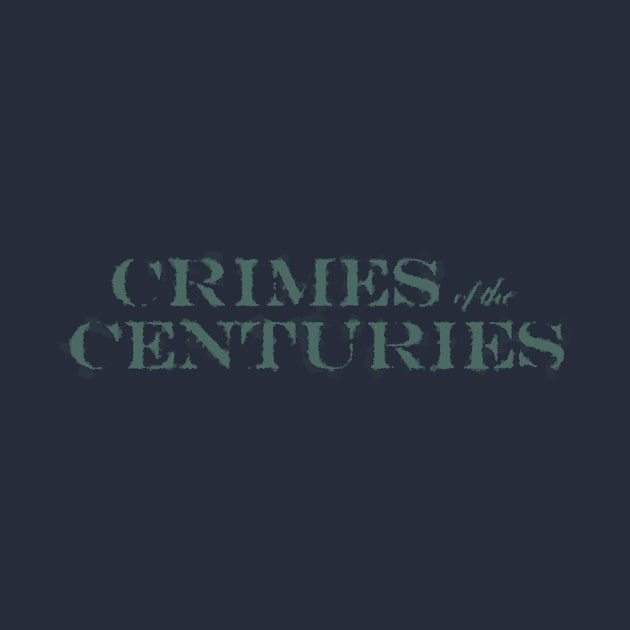 Crimes of the Centuries Retro Distressed Logo by ReporterAmber