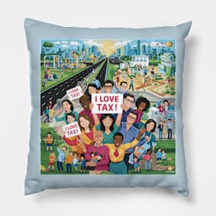 I love tax Pillow