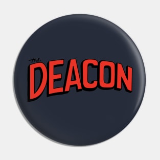 The Deacon Pin