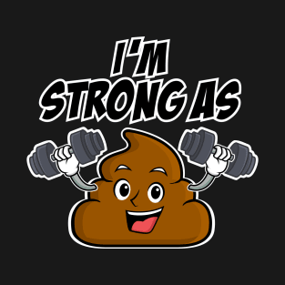 Poop Emoji - Stronger than @#@# T-Shirt