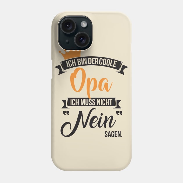 Ich bin der coole opa (2) Phone Case by nektarinchen