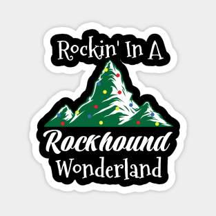 Rockin In A Rockhound Wonderland Magnet