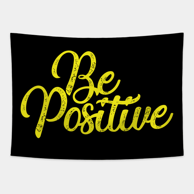 BE POSITIVE Tapestry by MRSY