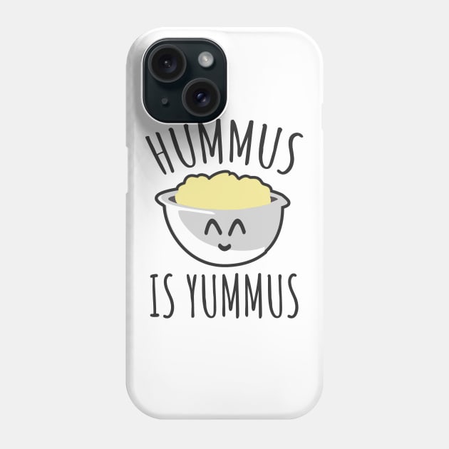 Hummus is yummus Phone Case by LunaMay