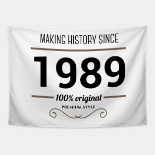 Making history since 1989 Tapestry