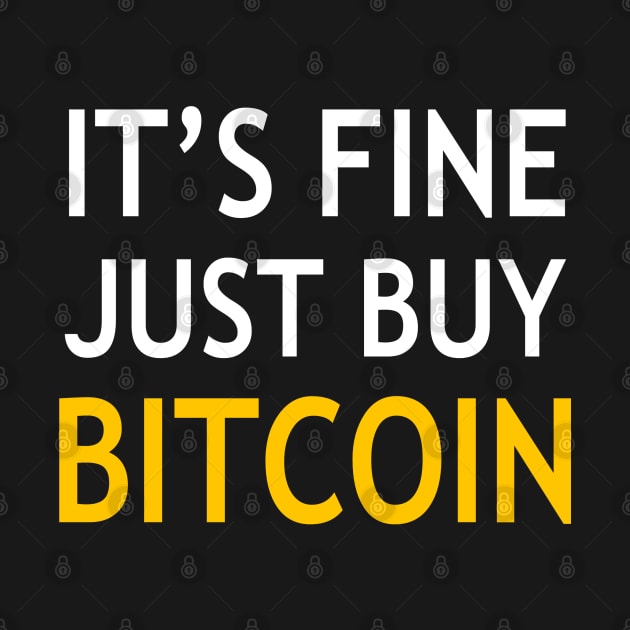 It’s fine just buy bitcoin by StickSicky