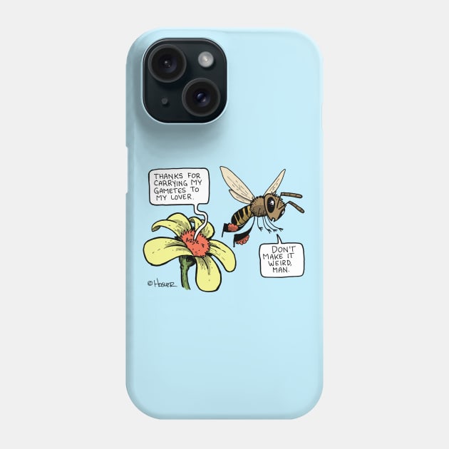 Don't Make it Weird! Phone Case by Jay Hosler Tees