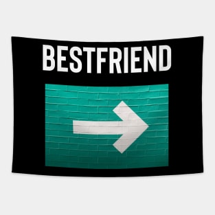 Bestfriend Arrow Pointing To The Left, Friendship. Tapestry