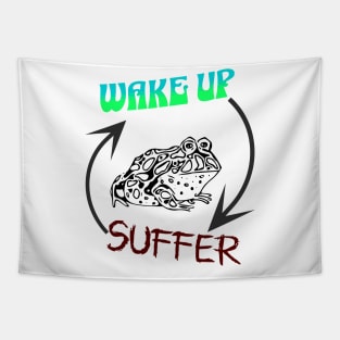 Wake Up, Suffer, Repeat, Frog Tapestry