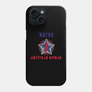 Gutsy American Woman Phone Case