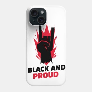 Black And Proud / Black Lives Matter / Equality For All Phone Case