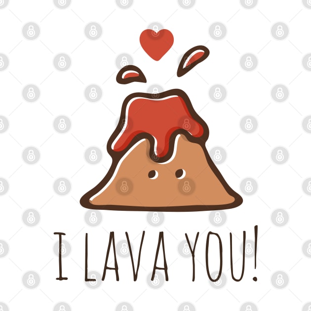 I Lava You! by myndfart