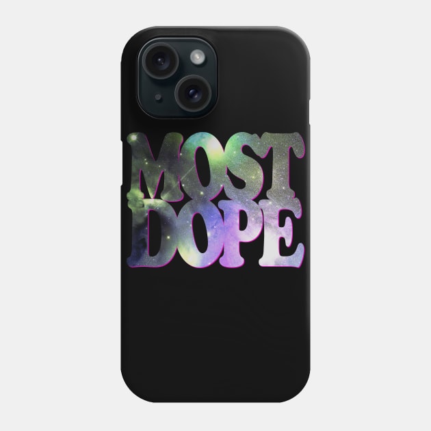 Most Dope (Big Bang Galaxy Blowout Design) Phone Case by robotface