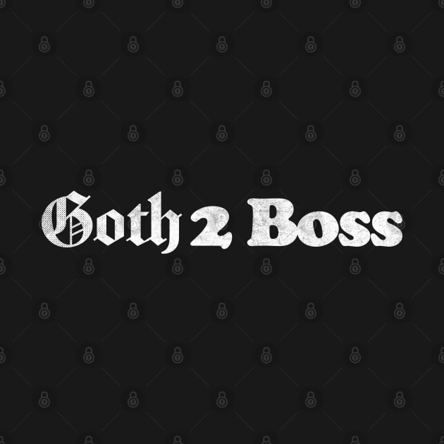Goth 2 Boss ////// IT Crowd Fan Design by DankFutura