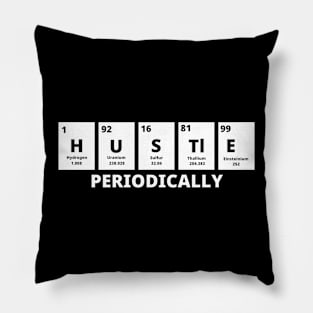 Hustle Periodically Pillow